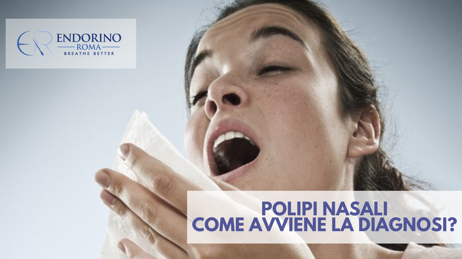 Polipi Nasali: la diagnosi